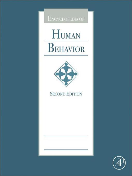 Title details for Encyclopedia of Human Behavior by Vilayanur S. Ramachandran - Available